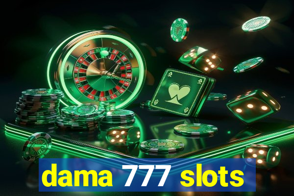 dama 777 slots